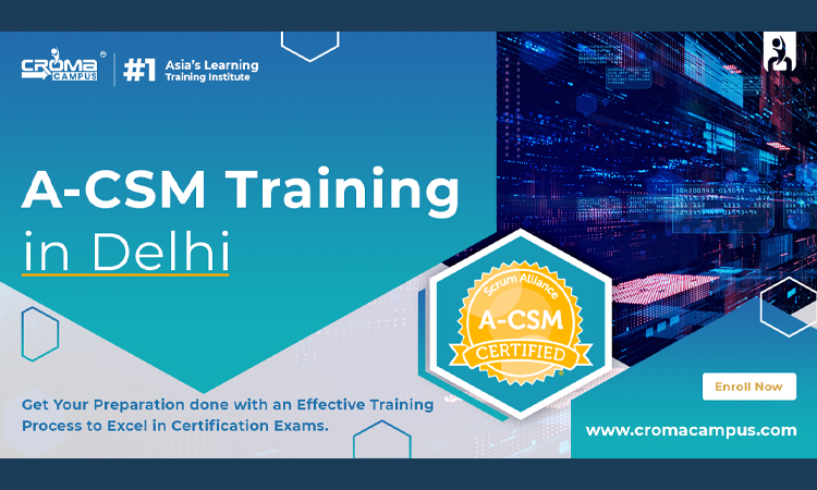 A-CSM Training in Delhi