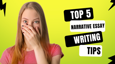 Top 5 Narrative Essay Writing Tips